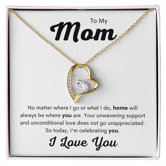 To Mom | Home Is Where You Are | Forever Love Necklace