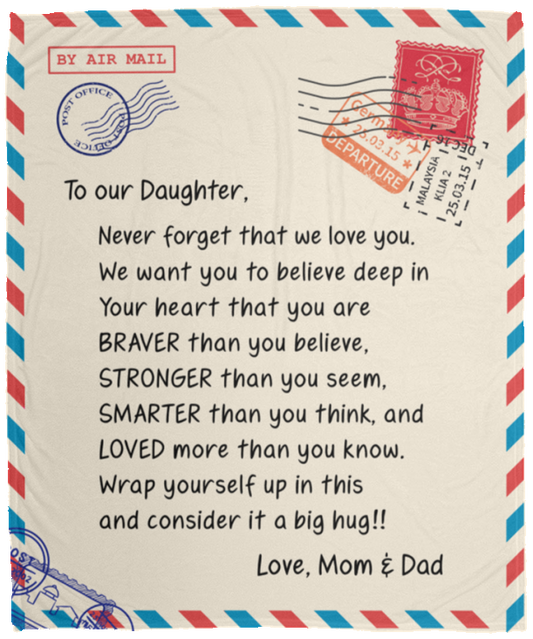 To Our DAUGHTER - Love, Mom & Dad | Loved | Premium Plush Blanket