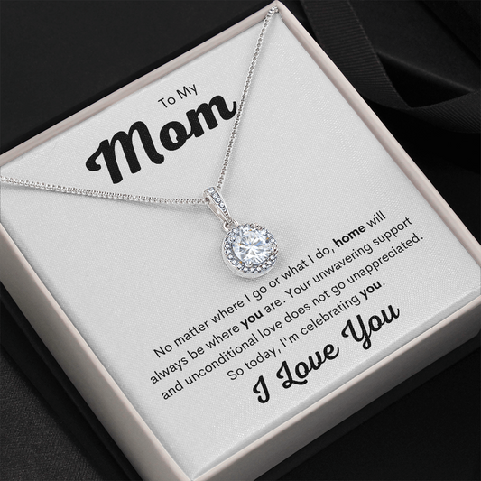 To Mom | Home Is Where You Are | Eternal Hope Necklace