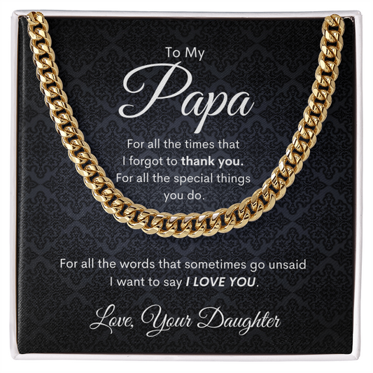 To Papa - From Daughter | Special Things | Cuban Link Chain