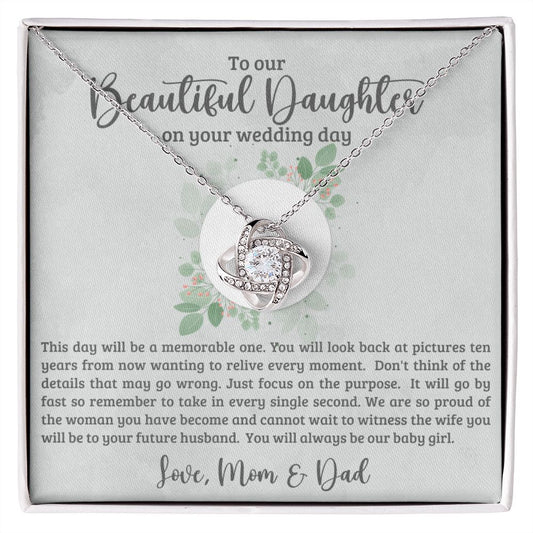 To Our Beautiful Daughter | Most Memorable Day | Love Knot Necklace