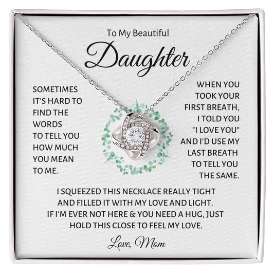 To My Beautiful Daughter | First Breath | Love Knot Necklace