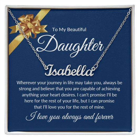 To My Beautiful Daughter | Journey | Personalized Custom Name Necklace
