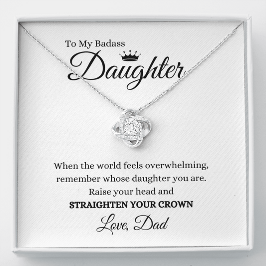 To Daughter | Straighten Your Crown - from Dad | Love Knot Necklace